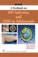 A Textbook on HIV Infection and AIDS in Adolescents