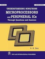 Understanding 8085/8086 Microprocessor and Peripheral ICs