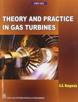 Theory and Practice in Gas Turbines