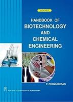 Handbook of Biotechnology and Chemical Engineering