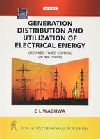 Generation Distribution and Utilization of Electrical Energy