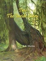 Tree the Inside Story