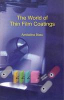 The World of Thin Film Coatings