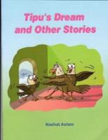 Tipu`S Dream and Other Stories
