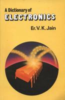 A Dictionary of Electronics