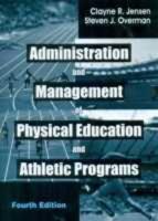 Administration and Management of Physical Education and Athletic Programs