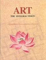 Art, the Integral Vision