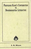 Professor Kane's Contribution to DharmaÔsastra Literature