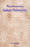 Reunderstanding Indian Philosophy