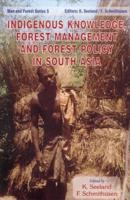 Indigenous Knowledge, Forest Management, and Forest Policy in South Asia