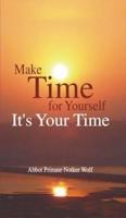 Make Time for Yourself It's Your Time