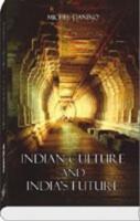 Indian Culture and India's Future