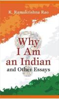 Why I Am an Indian and Other Essays