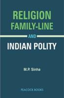 Religion, Family Line and Indian Polity