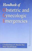 A Handbook of Obstetric and Gynecologic Emergencies