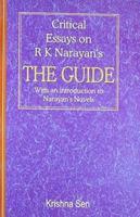 A Critical Essays on R. K. Narayan's the Guide
