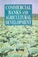 Commercial Banks and Agricultural Development