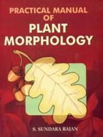 Practical Manual of Plant Morphology