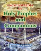 Encyclopaedia of Holy Prophet and Companions