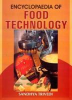 Encyclopaedia of Food Technology