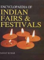 Encyclopaedia of Indian Fairs and Festivals
