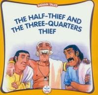 Half Thief and the Three Quarters Thief