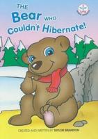 The Bear Who Couldn't Hibernate!