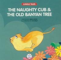 Naughty Cub and the Banyan Tree