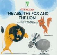 Ass, the Fox and the Lion