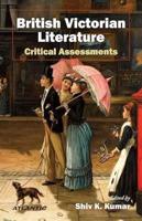 British Victorian Literature Critical Assessments