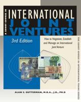 International Joint Ventures How to Negotiate, Establish and Manage an International Joint Venture