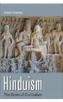 Hinduism: The Dawn of Civilization