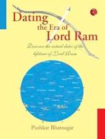 Dating the Era of Lord Ram