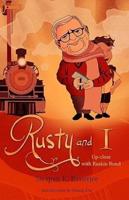 Rusty and I