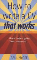 How to Write a CV That Works