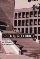Brick By Red Brick: Ravi Matthai and the Making of IIM Ahmedabad
