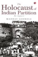 The Holocaust of Indian Partition