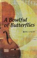 Bowlful of Butterflies