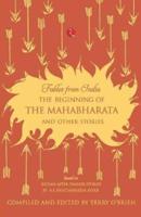 Beginning of the Mahabharata and Other Stories