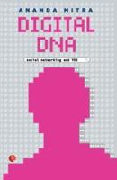 Digital DNA-Social Networking and You