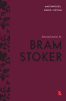 Selected Stories by Bram Stoker