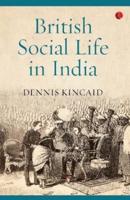 British Social Life in India 1608-1937