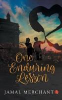 One Enduring Lesson