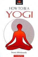 How to Be a Yogi