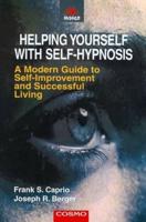Helping Yourself With Self-Hypnosis