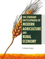 The Standard Encyclopaedia of Modern Agriculture and Rural Economy