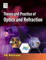 Theory and Practice of Optics & Refraction