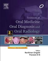 Textbook of Oral Medicine, Oral Diagnosis and Oral Radiology