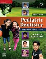 Pediatric Dentistry: Principles and Practice