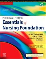 Potter & Perry's Essentials of Nursing Foundation, South Asia Edition